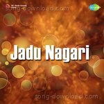 Jadu Nagari - Sardar Akhtar Song Download